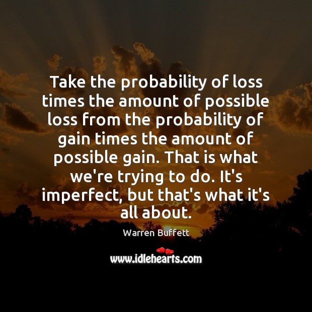 Take the probability of loss times the amount of possible loss from Image