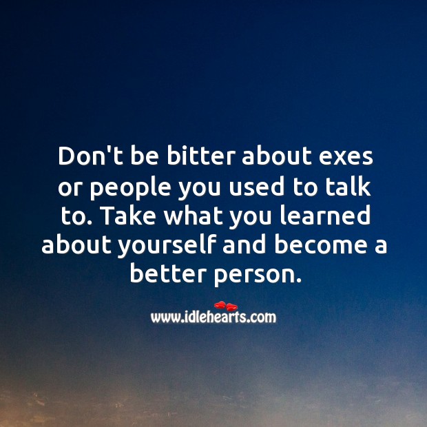 Take what you learned about yourself and become a better person. Image