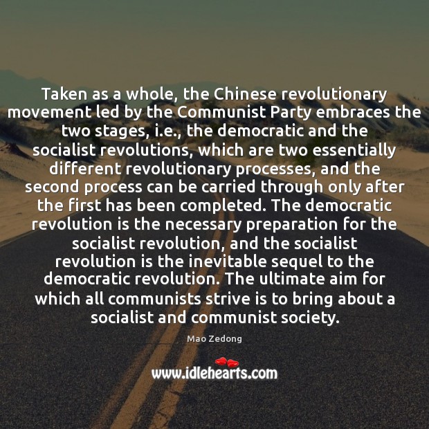 Taken as a whole, the Chinese revolutionary movement led by the Communist Image