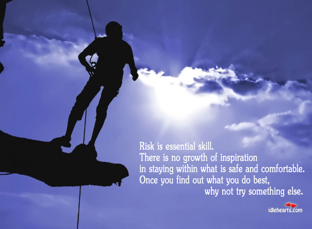Risk is essential skill to learn new things Growth Quotes Image