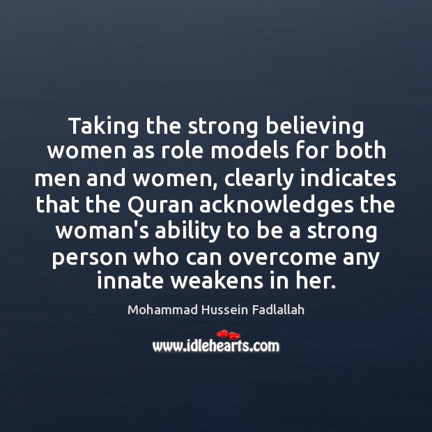 Taking the strong believing women as role models for both men and Image
