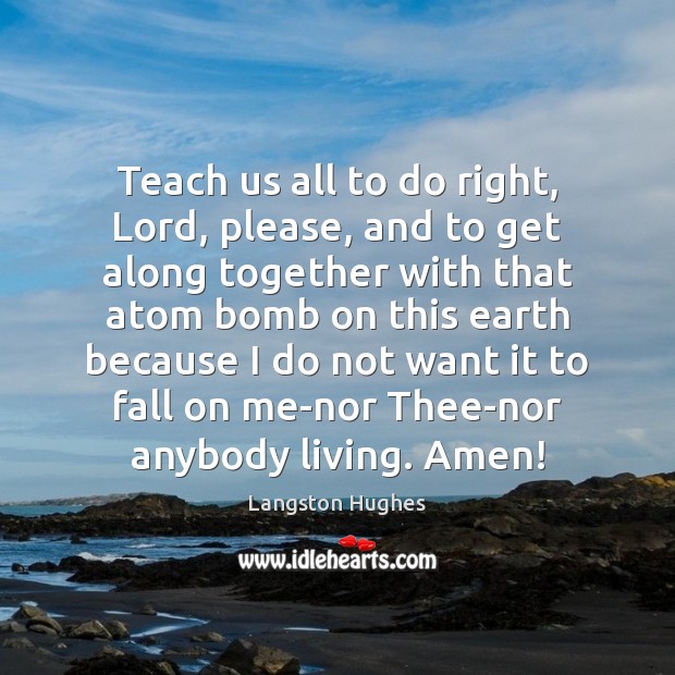 Teach us all to do right, Lord, please, and to get along Image