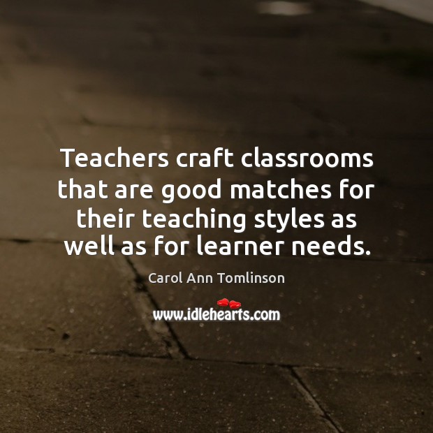 Teachers craft classrooms that are good matches for their teaching styles as Image