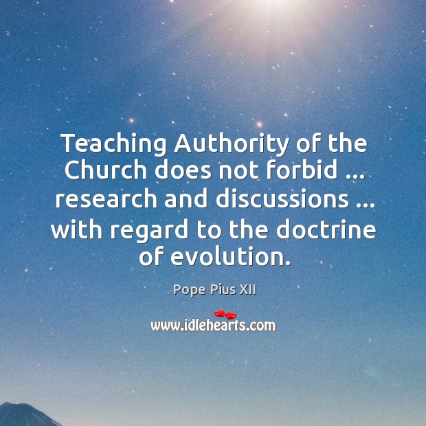Teaching Authority of the Church does not forbid … research and discussions … with Image