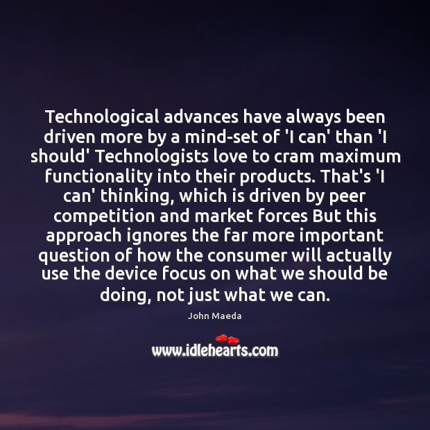 Technological advances have always been driven more by a mind-set of ‘I Image