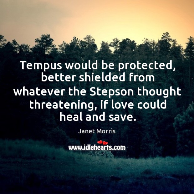 Tempus would be protected, better shielded from whatever the Stepson thought threatening, Image