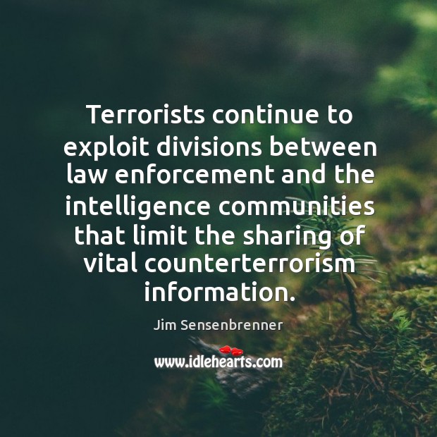 Terrorists continue to exploit divisions between law enforcement and the intelligence communities Image