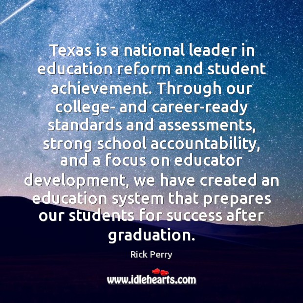 Texas is a national leader in education reform and student achievement. Through Image
