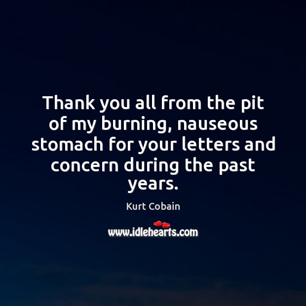 Thank you all from the pit of my burning, nauseous stomach for Thank You Quotes Image