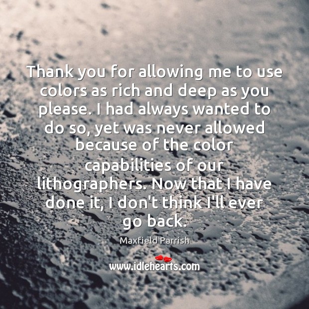 Thank you for allowing me to use colors as rich and deep Thank You Quotes Image