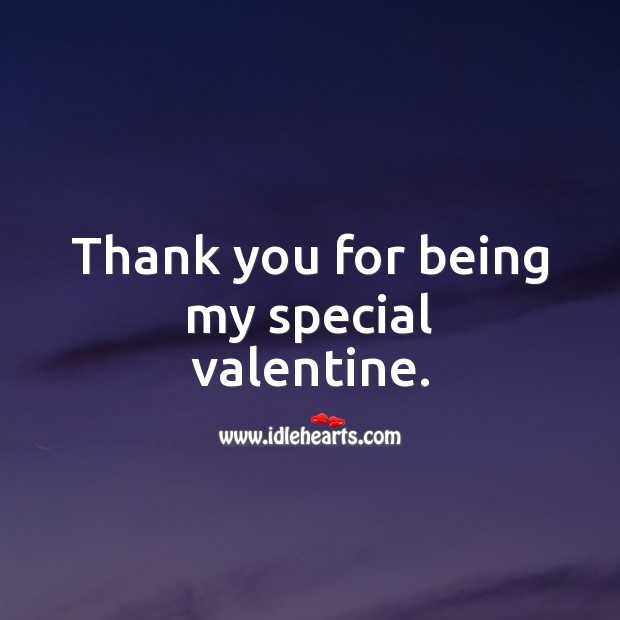 Thank you for being my special valentine. Valentine’s Day Messages Image
