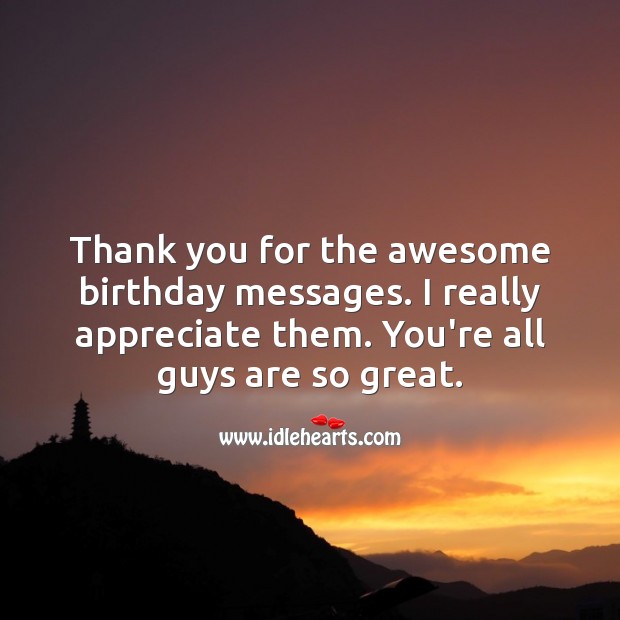 Thank you for the awesome birthday messages. I really appreciate them. Thank You for Birthday Wishes Image