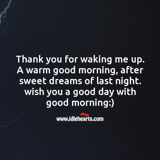 Thank you for waking me up. Good Day Quotes Image