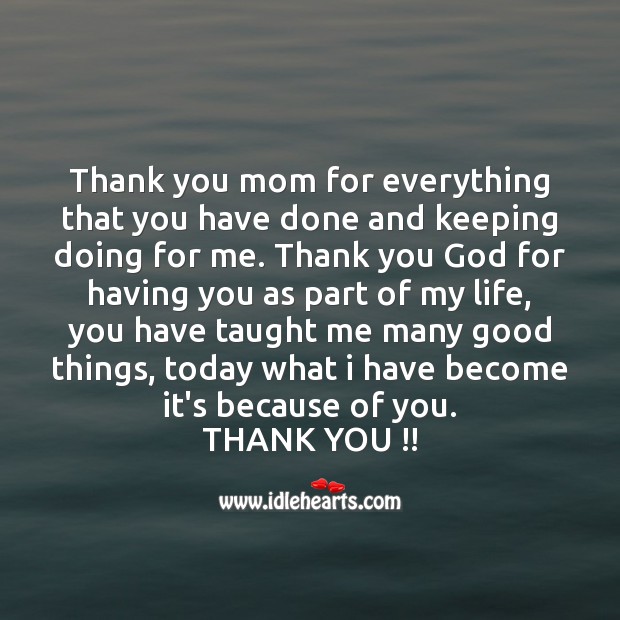 Thank you mom for everything that you have done Thank You God Quotes Image