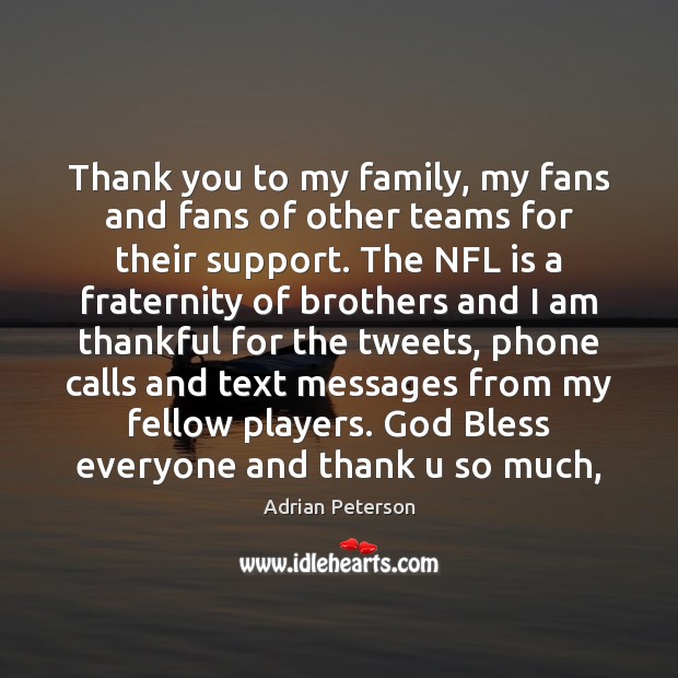 Thank you to my family, my fans and fans of other teams Thankful Quotes Image