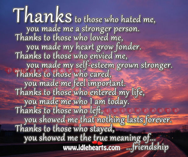 Thanks… You showed me the true meaning of friendship Heart Quotes Image