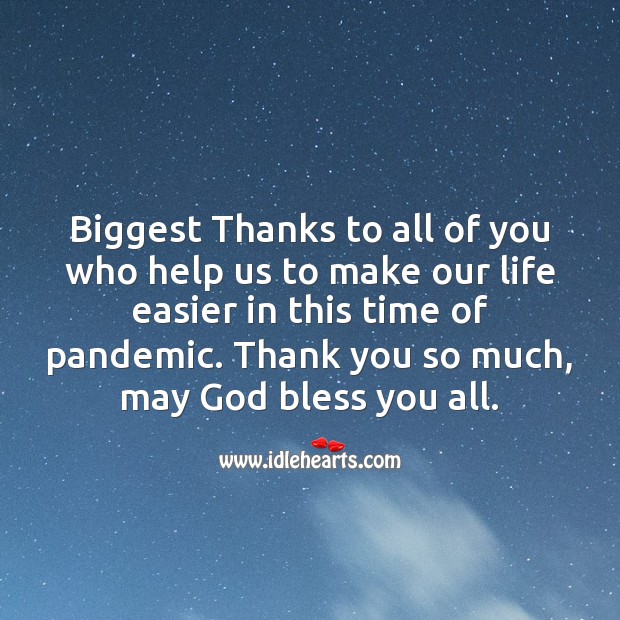Thanks to all of you who help us to make our life easier in this time of pandemic. Thank You Quotes Image