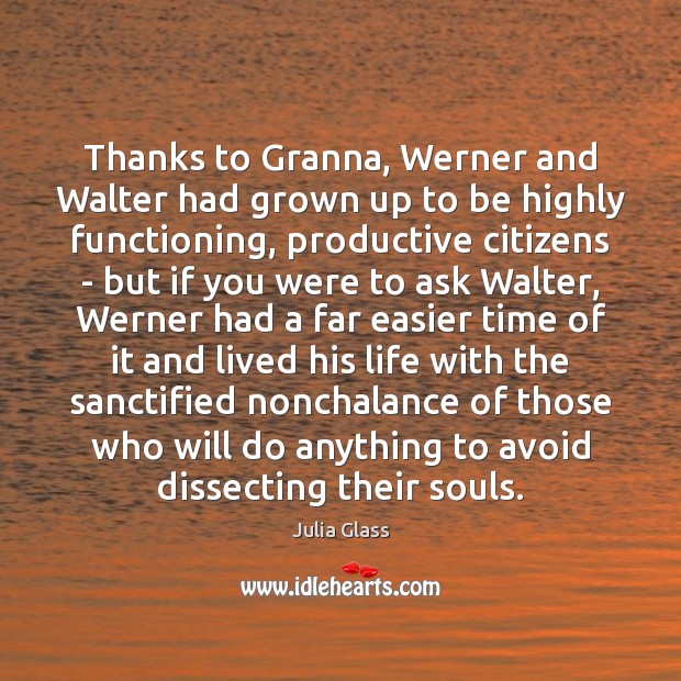 Thanks to Granna, Werner and Walter had grown up to be highly Image