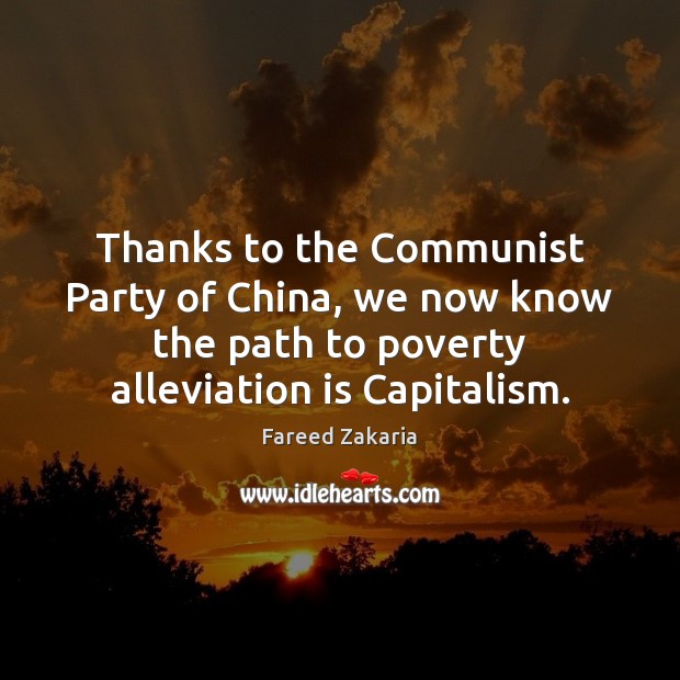 Thanks to the Communist Party of China, we now know the path Fareed Zakaria Picture Quote