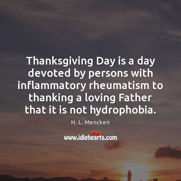 Thanksgiving Day is a day devoted by persons with inflammatory rheumatism to Image