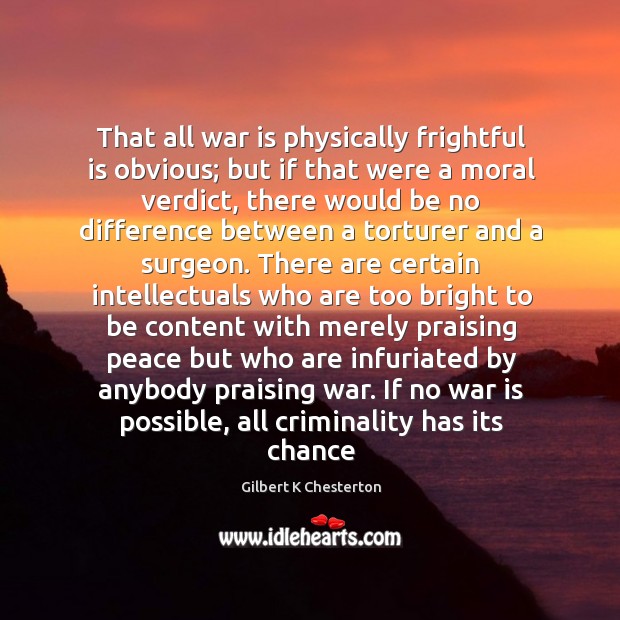 That all war is physically frightful is obvious; but if that were Image