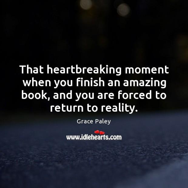 That heartbreaking moment when you finish an amazing book, and you are Image