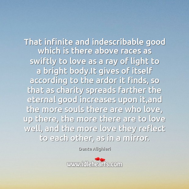 That infinite and indescribable good which is there above races as swiftly Image