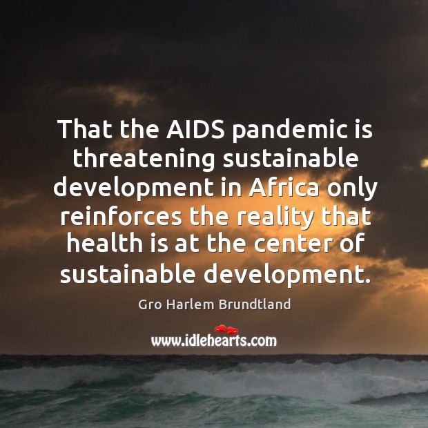 That the aids pandemic is threatening sustainable development Image