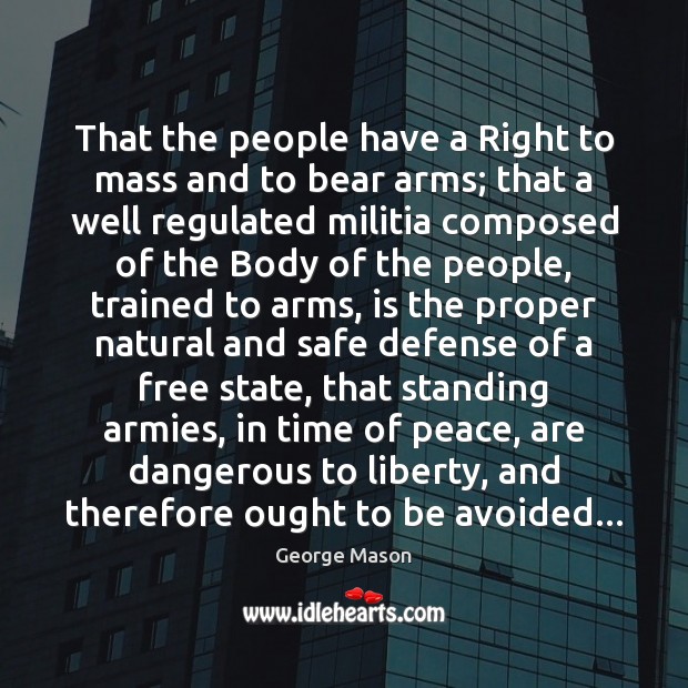 That the people have a Right to mass and to bear arms; Image