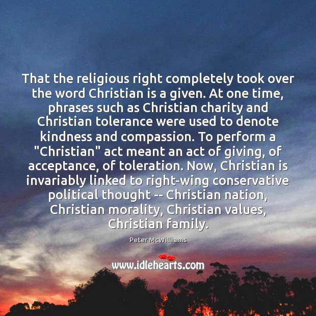 That the religious right completely took over the word Christian is a Image