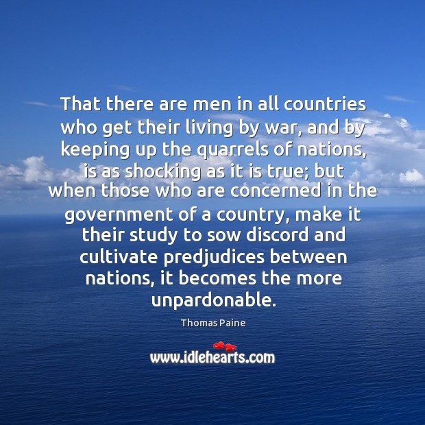 That there are men in all countries who get their living by Thomas Paine Picture Quote