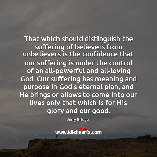 That which should distinguish the suffering of believers from unbelievers is the Image