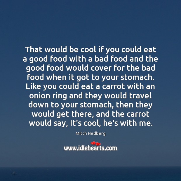 That would be cool if you could eat a good food with Image