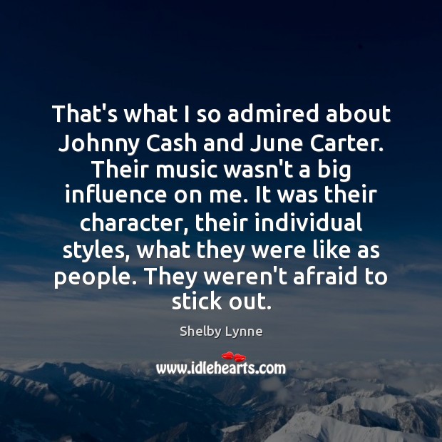 That’s what I so admired about Johnny Cash and June Carter. Their Image