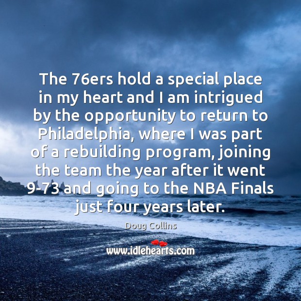The 76ers hold a special place in my heart and I am Image