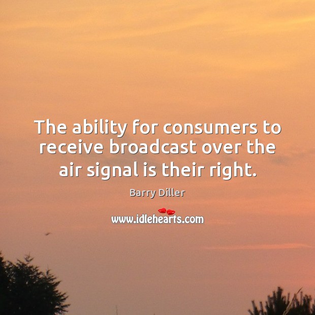 The ability for consumers to receive broadcast over the air signal is their right. Image
