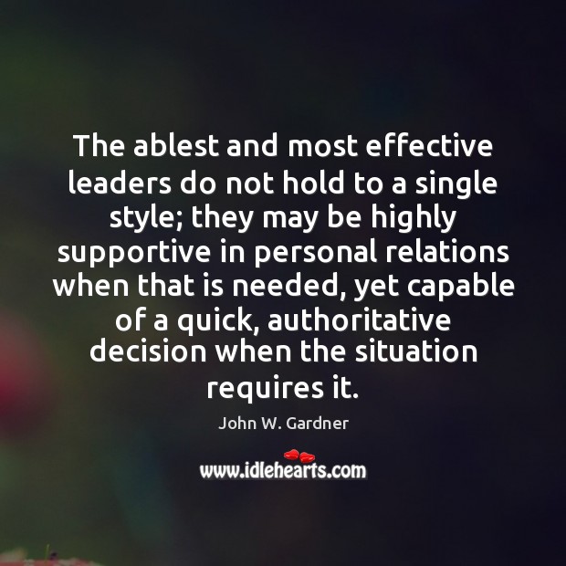 The ablest and most effective leaders do not hold to a single Image