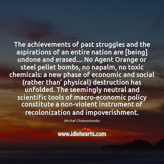 The achievements of past struggles and the aspirations of an entire nation Toxic Quotes Image