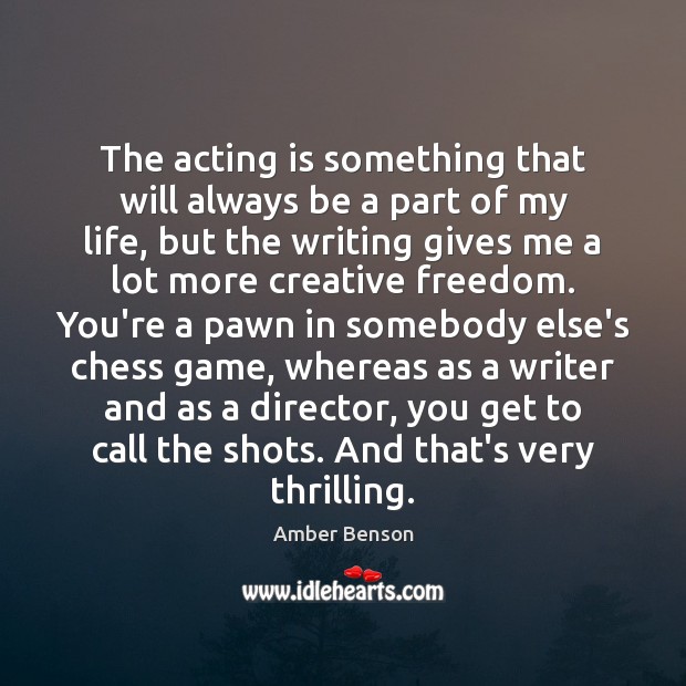 The acting is something that will always be a part of my Acting Quotes Image