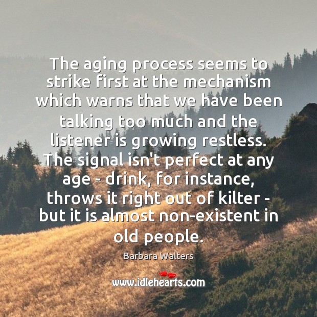 The aging process seems to strike first at the mechanism which warns Image