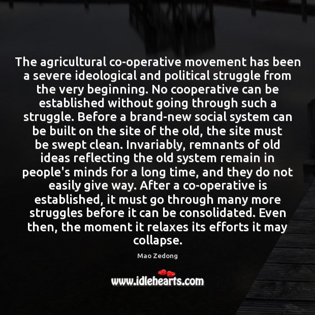 The agricultural co-operative movement has been a severe ideological and political struggle 