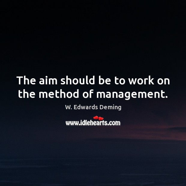 The aim should be to work on the method of management. Image