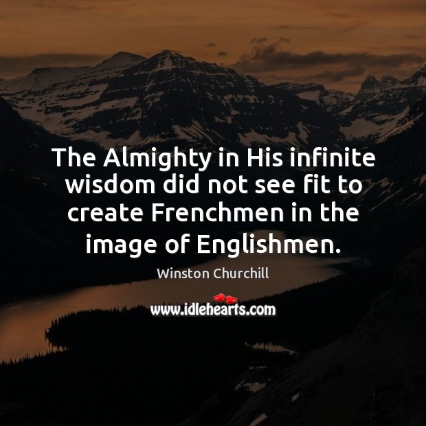 The Almighty in His infinite wisdom did not see fit to create Image