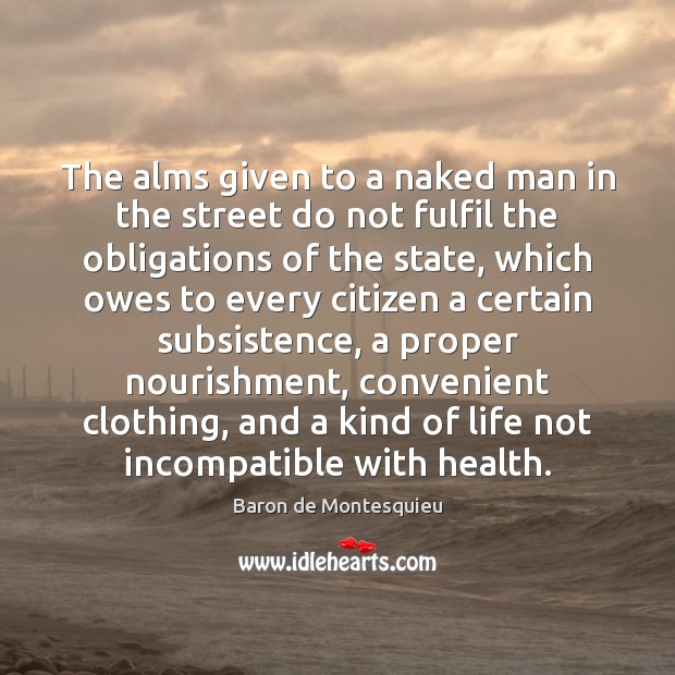 The alms given to a naked man in the street do not Image