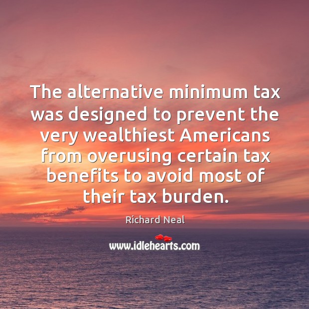 The alternative minimum tax was designed to prevent the very wealthiest Image