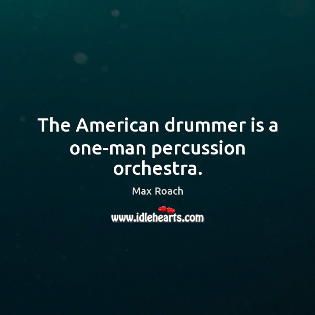 The American drummer is a one-man percussion orchestra. Image