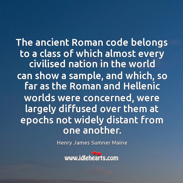 The ancient roman code belongs to a class of which almost every civilised Image