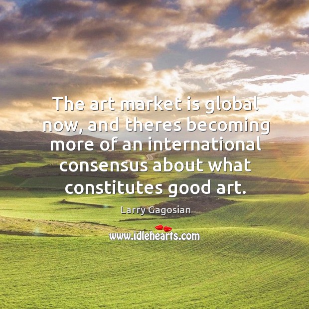 The art market is global now, and theres becoming more of an Image