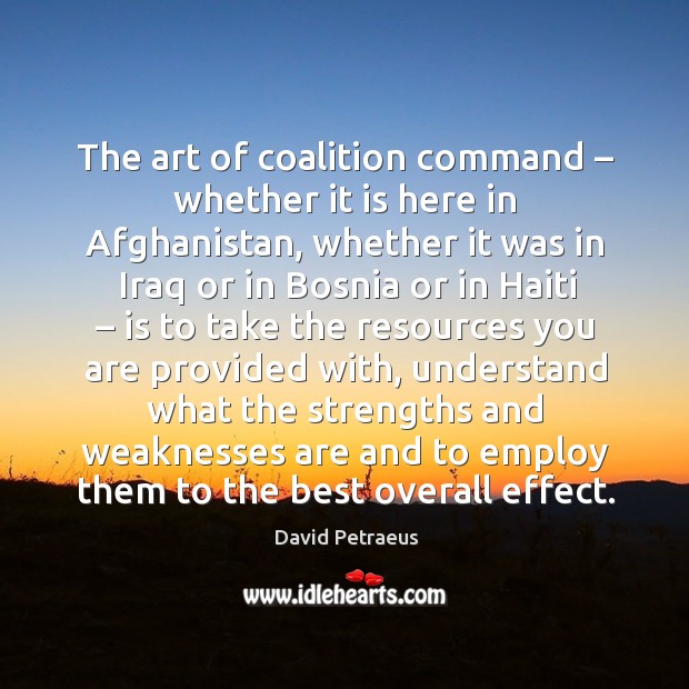 The art of coalition command – whether it is here in afghanistan, whether it was in iraq Image