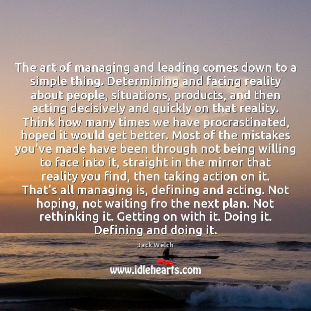 The art of managing and leading comes down to a simple thing. Image